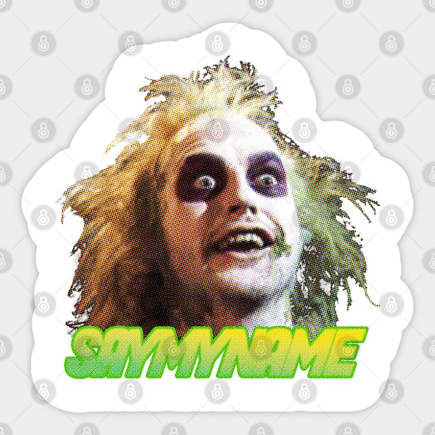 SAY MY NAME - BEETLEJUICE Sticker by LocalZonly